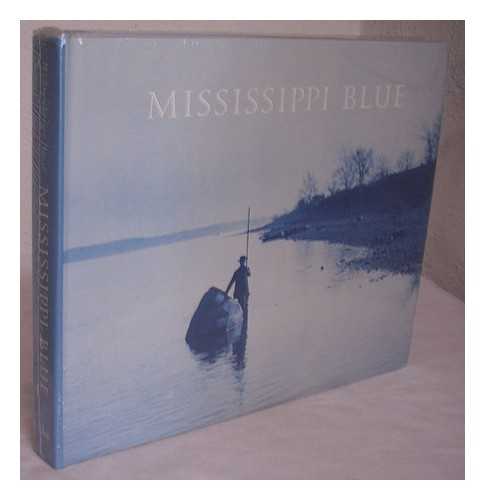 WEHRENBERG, CHARLES. BOSSE, HENRY (1844-1903) - Mississippi blue : Henry P. Bosse and his views on the Mississippi River between Minneapolis and St. Louis, 1883-1891 / Charles Wehrenberg