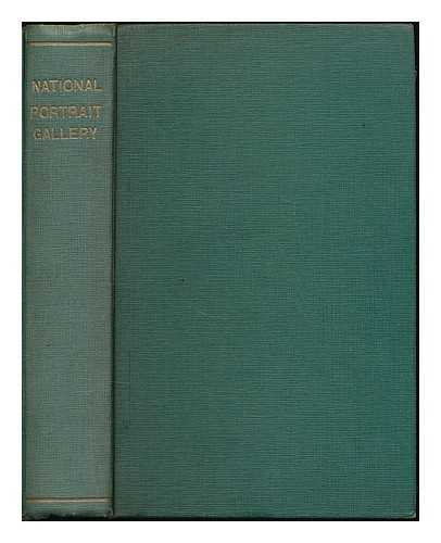 NATIONAL PORTRAIT GALLERY - Historical and descriptive catalogue of the pictures, busts, &c. in the National Portrait Gallery, St. Martin's Place, W.C. : including every portrait up to the present date