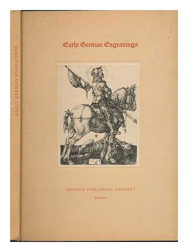 HALM, PETER - Early German engravings / chosen and edited by Peter Halm