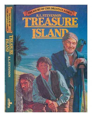 STEVENSON, ROBERT LOUIS (1850-1894) - Treasure Island / R.L. Stevenson [Treasury of children's classics]