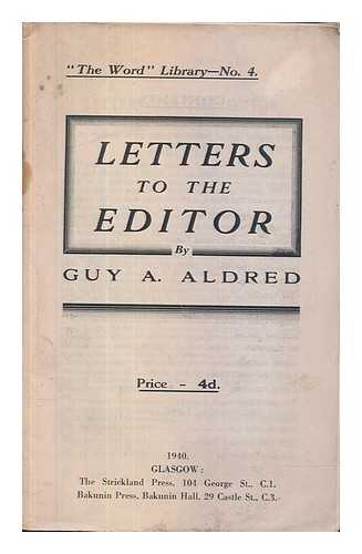 ALDRED, GUY ALFRED (1886-1963) - Letters to the Editor