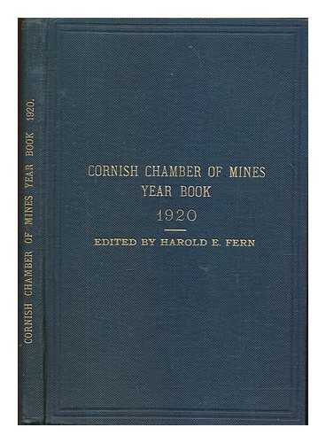 FERN, HAROLD E. - Cornish Chamber of Mines : year book, 1920