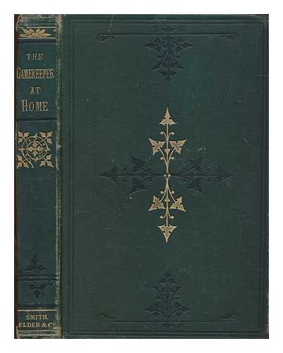 JEFFERIES, JOHN RICHARD (1848-1887) - The gamekeeper at home : sketches of natural history and rural life