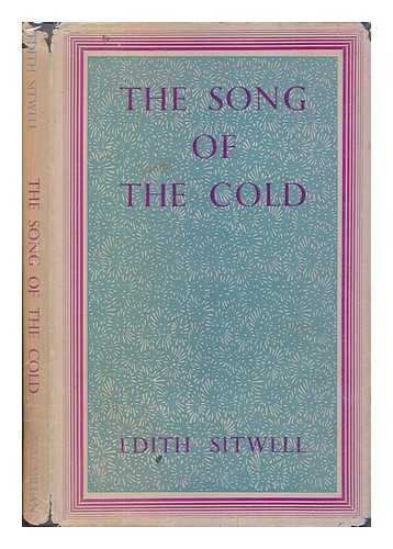 SITWELL, EDITH (1887-1964) - The Song of the Cold