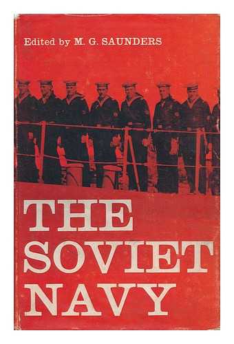 SAUNDERS, MALCOLM GEORGE ED. - The Soviet Navy