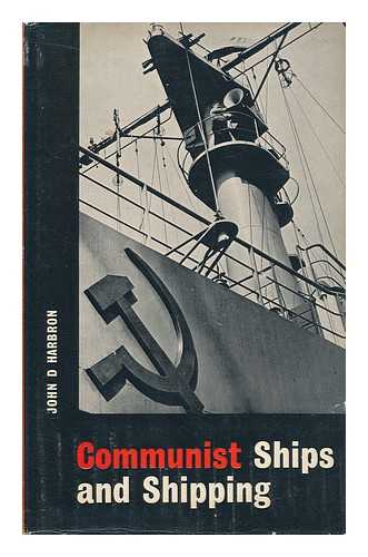 HARBRON, JOHN D. - Communist Ships and Shipping