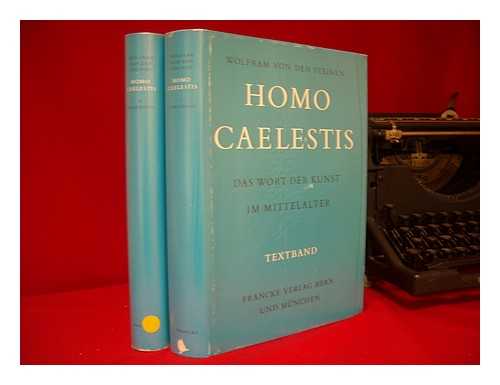 STEINEN, WOLFRAM VON DEN (1892-1967) - Homo caelestis : Das Wort der Kunst in Mittelalter. Complete in two volumes