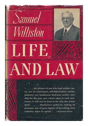 WILLISTON, SAMUEL (1861-1963) - Life and Law