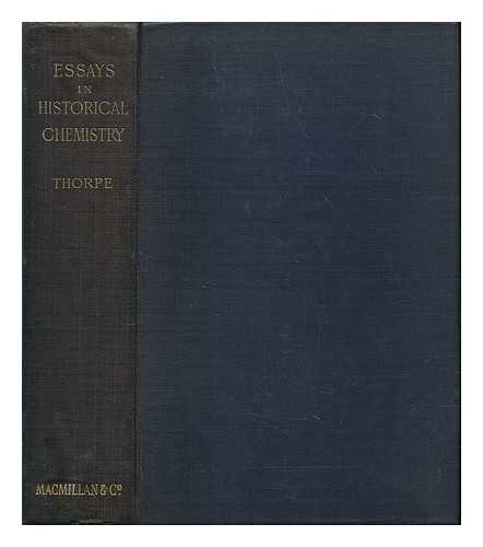 THORPE, T.E. - Essays in historical chemistry