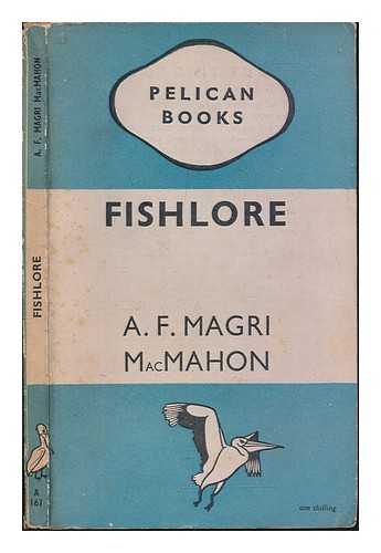 MACMAHON, ALEXANDER FRANCIS MAGRI - Fishlore. British freshwater fishes. With plates