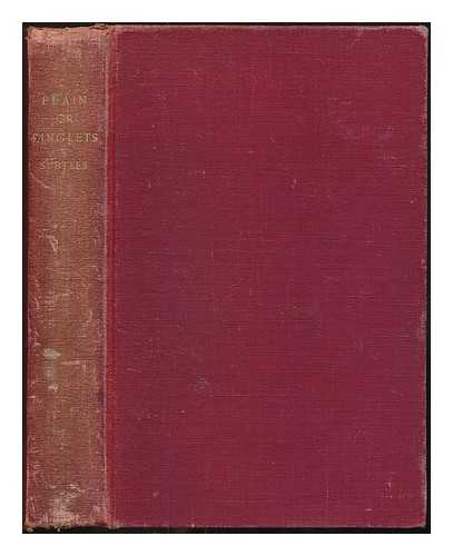 SURTEES, ROBERT SMITH (1805-1864) - Plain or Ringlets? By R. S. Surtees. With illustrations by John Leech