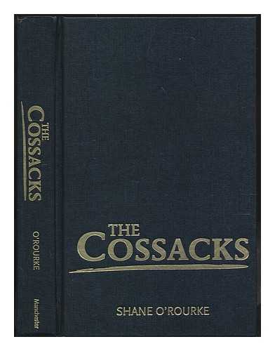 O'ROURKE, SHANE - The Cossacks / Shane O'Rourke