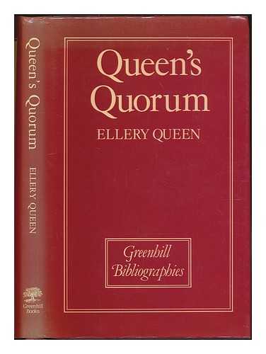 QUEEN, ELLERY - Queen's Quorum : a history of the detective-crime short story as revealed by the 125 most important books published in this field, 1845-1967 / Ellery Queen