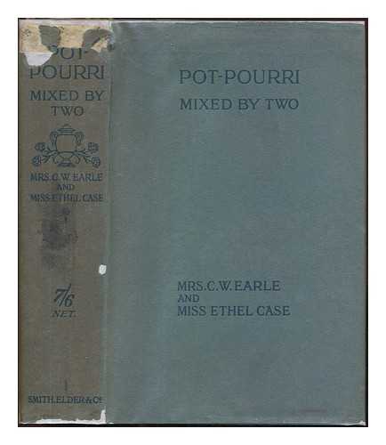 EARLE, MARIA THERESA MRS (1836-1925) - Pot-pourri mixed by two / With illustrations