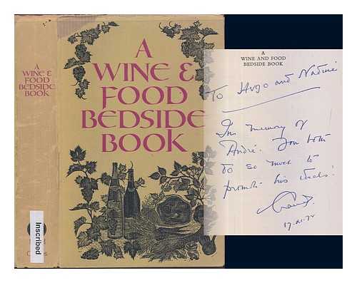 WINE AND FOOD SOCIETY (LONDON). MORNY, CLAUDE - A Wine and Food bedside book. Selected from Wine and Food