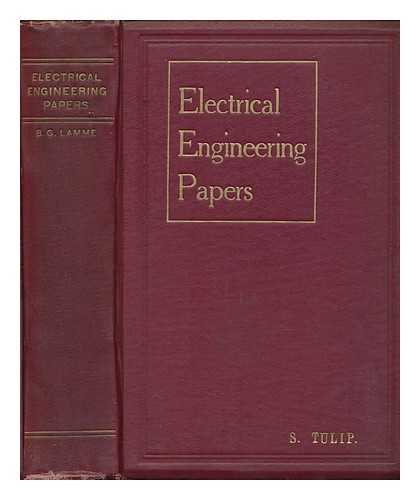 LAMME, BENJAMIN GARVER. BEHREND, BERNARD ARTHUR - Electrical engineering papers