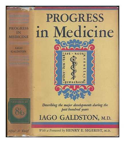 GALDSTON, IAGO - Progress in medicine : a critical review of the last hundred years