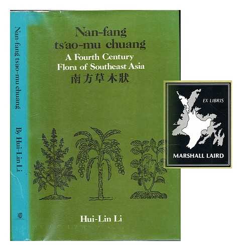 JI, HAN (262) OR (263-306). LI, HUI-LIN (1911-) - Nan fang cao mu zhuang : A fourth century flora of Southeast Asia : introduction, translation, commentaries