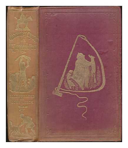 SURTEES, ROBERT SMITH (1805-1864) - Handley Cross / with seventeen coloured illustrations and one hundred woodcuts, by John Leech