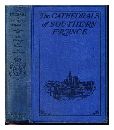 BUMPUS, THOMAS FRANCIS (1861-1916) - The cathedrals of Southern France