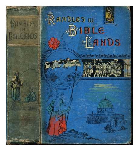 NEWTON, RICHARD (1813-1887) - Illustrated rambles in Bible lands