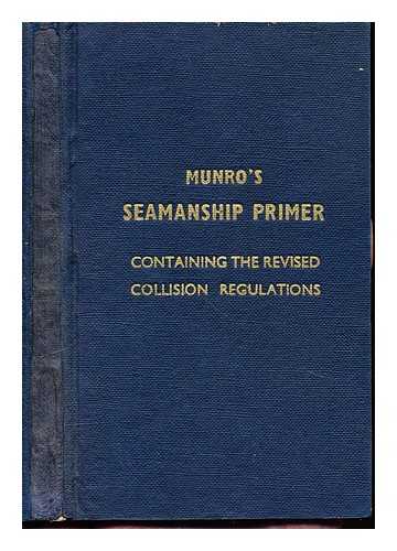 EARL, GEORGE EDWIN (1908-). PETER, NORMAN LAURENCE - Munro's Seamanship Primer