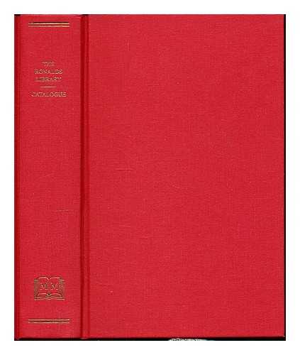 RONALDS, SIR FRANCIS, COMP. - Catalogue of books and papers relating to electricity, magnetism, the electric telegraph, &c., including the Ronalds library ... with a biographical memoir