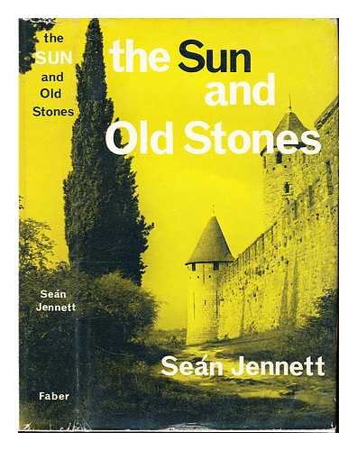 JENNETT, SEN - The sun and old stones : a tour through the Midi