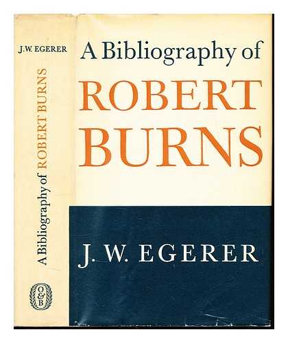 Egerer, J. W - A bibliography of Robert Burns