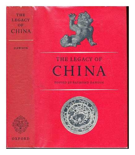 DAWSON, RAYMOND - The legacy of China