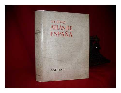 AGUILAR, S.A. DE EDICIONES - Nuevo atlas de Espaa