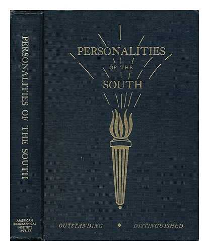 AMERICAN BIOGRAPHICAL INSTITUTE - Personalities of the South : Outstanding, Distinguised