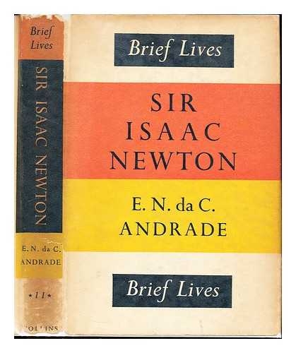 ANDRADE E.N.DA C - Sir Isaac Newton