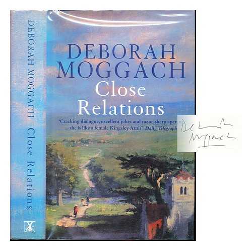 Moggach, Deborah - Close relations