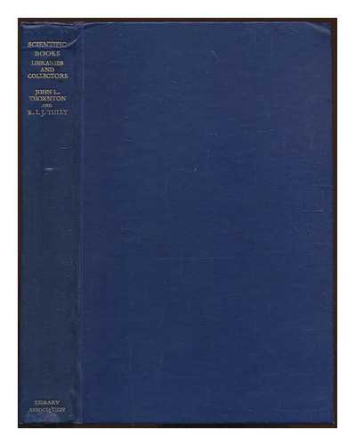 THORNTON, JOHN L. - Scientific books, libraries and collectors