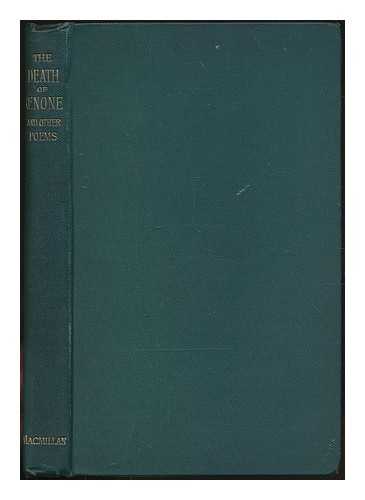 TENNYSON, ALFRED 1ST BARON (1809-1892) - The Death of none, Akbar's dream, and other poems