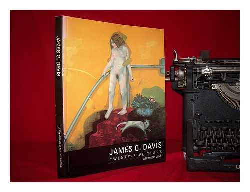 REICH, SHELDON ET AL. - James G. Davis : twenty-five years : a retrospective