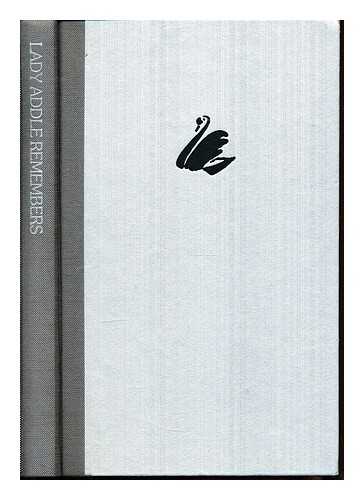 DUNN, MARY (1899-1958) - Lady Addle remembers : being the memoirs of the Lady Addle of Eigg