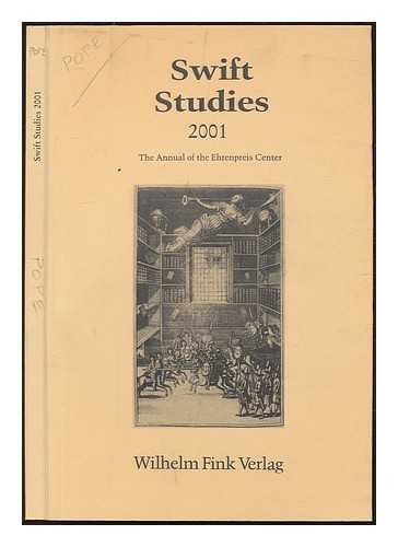 REAL, HERMANN J. (ED.) - Swift studies : the annual of the Ehrenpreis Center. 2001