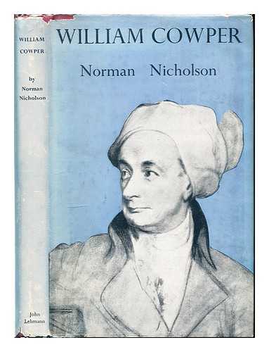 NICHOLSON, NORMAN (1914-1987) - William Cowper
