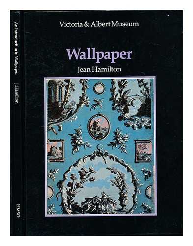 HAMILTON, JEAN - An introduction to wallpaper