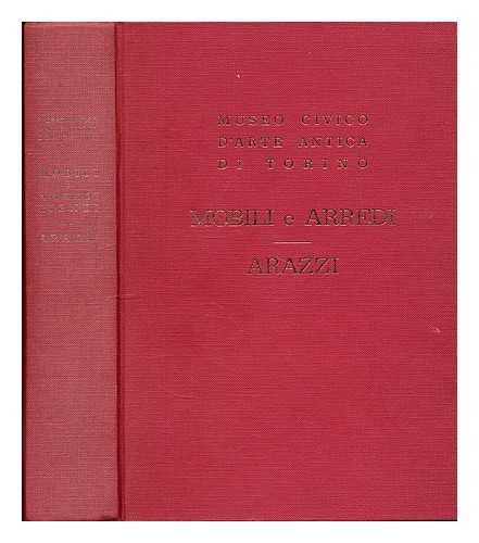 TURIN (ITALY). MUSEO CIVICO - Mobili e arredi lignei ; Arazzi e bozzetti per arazzi : catalogo