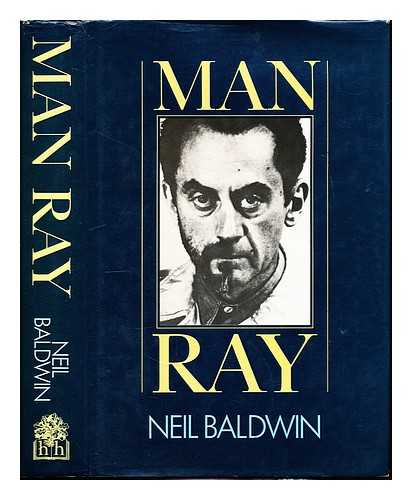 BALDWIN, NEIL - Man Ray