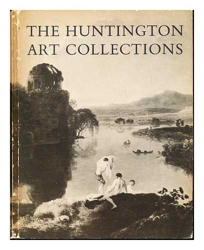 HENRY E. HUNTINGTON LIBRARY AND ART GALLERY - Henry E. Huntington Library & Art Gallery : Handbook of the art collections illustrated