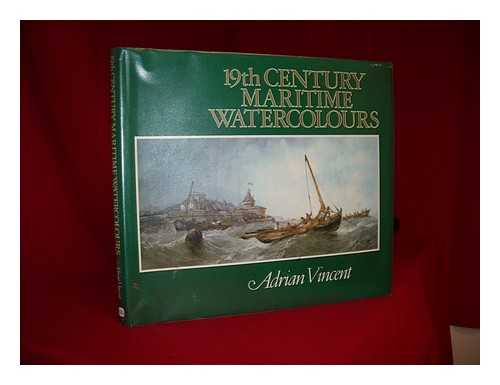 VINCENT, ADRIAN (1917-) - 19th century maritime watercolours
