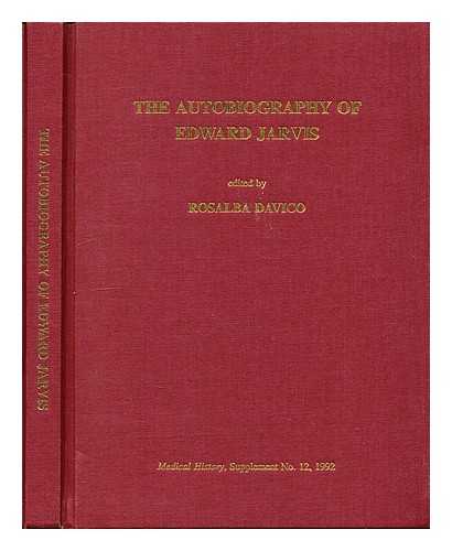 JARVIS, EDWARD (1803-1884) - The autobiography of Edward Jarvis (1803-1884)