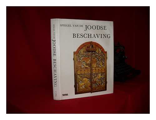 NARKISS, BEZALEL. ABRAMSKY, SHEMU'EL. BERGH, HARRY J VAN DEN - Spiegel van de joodse beschaving