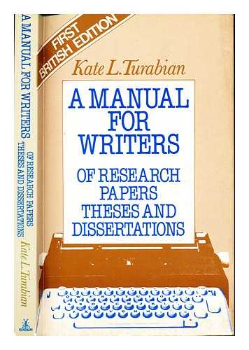 TURABIAN, KATE L - A manual for writers of research papers, theses and dissertations