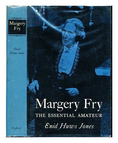 JONES, ELIAS HENRY (1883-1942) - Margery Fry : the essential amateur