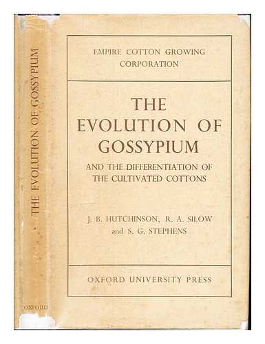 EMPIRE COTTON GROWING CORPORATION. COTTON RESEARCH STATION, TRINIDAD. GENETICS DEPT. HUTCHINSON, JOSEPH BURTT SIR (1902-) - The evolution of Gossypium and the differentiation of the cultivated cottons